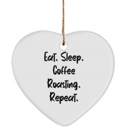 Eat. Sleep. Coffee Roasting. Repeat. Heart Ornament Coffee Roasting for Coffee Roasting