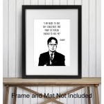Dwight Schrute Poster The Office Decor Home or Office Wall Art Room Decor for Bedroom Living Room Apartment Dorm Decorations for Men Women Teens Funny Quote Print 8x10 UNFRAMED