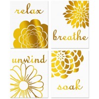 LHIUEM Gold and White Bathroom Pictures Wall Art Decor,Abstract Flowers Gold Foil Print,Set of 4 Soak Relax Unwind Quote and Saying Yellow Art Print for Bathroom Toilet Decor 8 X 10 UNframed