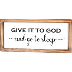 Give it to God and Go to Sleep Sign 8x17 Inch Give it to God Signs Rustic Bedroom Wall Decor For Couples Framed Religious Wall Decor Go To Sleep And Give It To God Farmhouse Bedroom Decor Sign