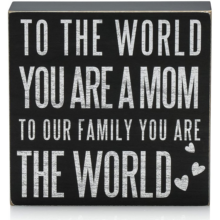 TJ.MOREE Birthday Gifts for Mom 6x6 Wood Box Sign “To the World You Are a Mom But to Our Family You Are the World” Rustic Home Décor – Mother’s Day Gifts from Son Daughter World